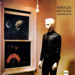 Tubeway Army : Replicas